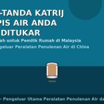 Tanda-tanda katrij penapis air rumah perlu ditukar - ONEMI